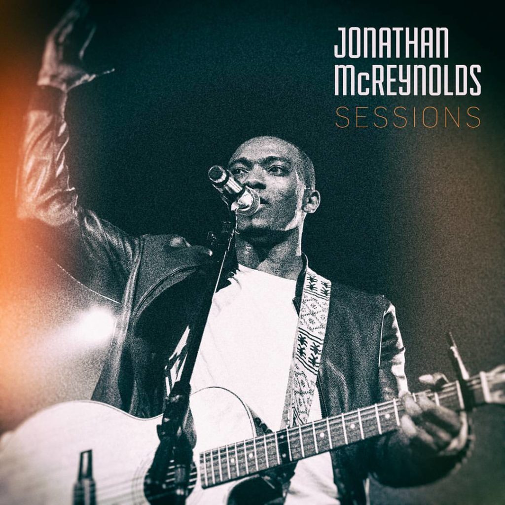 Jonathan McReynolds Releases NEW “Sessions EP!” Listen To It Here